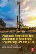 Piezocone and Cone Penetration Test (Cptu and Cpt) Applications in Foundation Engineering: 1ed