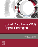 Spinal Cord Injury (Sci) Repair Strategies: 1ed