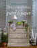 Laura Ashley Decorating With Paper and Paint: Essential and Inspirational Techniques, Room By Room (La Home Decorating With...)