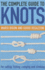 The Complete Guide to Knots