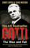 Gotti the Rise and Fall By Mustain, Gene ( Author ) on Apr-12-2012, Paperback