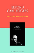 Beyond Carl Rogers (Psychology/Self-Help)