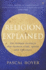 Religion Explained: the Human Instincts That Fashion Gods@@ Spirits and Ancestors