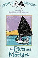 The Picts and the Martyrs: Or Not Welcome at All (Swallows and Amazons)