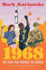 1968: the Year That Rocked the World