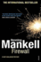 Firewall: a New Kurt Wallander Mystery