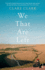 We That Are Left