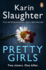 Pretty Girls: the Gripping Psychological Thriller From the Sunday Times Bestselling Author and Tiktok Sensation