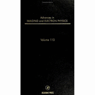Advances in Imaging and Electron Physics