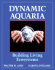Dynamic Aquaria: Building Living Ecosystems