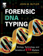 Forensic Dna Typing: Biology, Technology, and Genetics of Str Markers