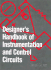 Designer's Handbook Instrumentation and Control Circuits