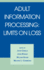 Adult Information Processing: Limits on Loss
