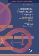Computability, Complexity, and Languages: Fundamentals of Theoretical Computer Science
