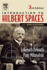 Introduction to Hilbert Spaces With Applications