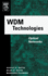 Wdm Technologies: Optical Networks: Volume III