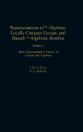 Representations of *-Algebras, Locally Compact Groups, and Banach *-Algebraic Bundles: Banach *-Algebraic Bundles, Induced Representations, and the Generalized Mackey Analysis 1ed