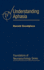 Understanding Aphasia (Foundations of Neuropsychology)