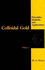 Colloidal Gold: Principles, Methods, and Applications, Vol. 3
