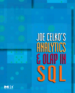 Joe Celko's Analytics and Olap in Sql