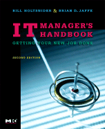 It Manager's Handbook: Getting Your New Job Done