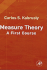 Measure Theory: A First Course