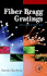 Fiber Bragg Gratings (Optis and Photonics Series)