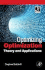 Optimizing Optimization the Next Generation of Optimization Applications and Theory
