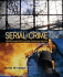 Serial Crime: Theoretical and Practical Issues in Behavioral Profiling
