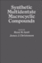 Synthetic Multidentate Macrocyclic Compounds. Izatt, Reed M. and James J. Christensen