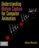 Understanding Motion Capture for Computer Animation. 2nd Edition