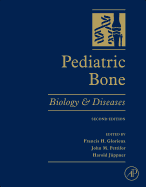 Pediatric Bone Biology and Diseases 2/Ed