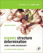 Organic Structure Determination Using 2-D Nmr Spectroscopy