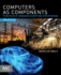 Computers as Components: Principles of Embedded Computing System Design (the Morgan Kaufmann Series in Computer Architecture and Design)