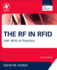 The Rf in Rfid: Uhf Rfid in Practice