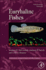 Fish Physiology: Euryhaline Fishes Fish Physiology