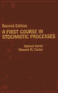 A First Course in Stochastic Processes