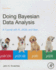 Doing Bayesian Data Analysis: a Tutorial With R, Jags, and Stan