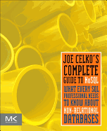 Joe Celko's Complete Guide to Nosql