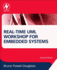 Real-Time Uml Workshop for Embedded Systems (Embedded Technology)