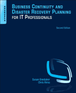 Business Continuity and Disaster Recovery Planning for It Professionals