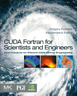 Cuda Fortran for Scientists and Engineers: Best Practices for Efficient Cuda Fortran Programming