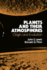 Planets and Their Atmospheres: Origins and Evolution (Volume 33) (International Geophysics, Volume 33)