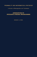 Introduction to Stochastic Dynamic Programming