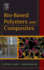 Bio-Based Polymers and Composites