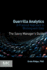 Guerrilla Analytics: a Practical Approach to Working With Data