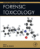 Forensic Toxicology (Advanced Forensic Science Series)