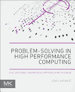 Problem-Solving in High Performance Computing: a Situational Awareness Approach With Linux