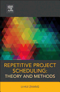 Repetitive Project Scheduling: Theory and Methods: 1ed