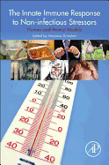 The Innate Immune Response to Non-Infectious Stressors: Human and Animal Models